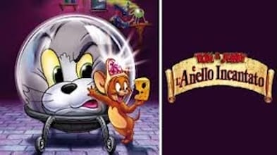 Tom & Jerry e l'Anello Incantato